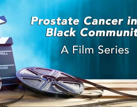 Prostate Cancer in the Black Community Film Series