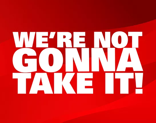 We're Not Gonna Take It campaign logo