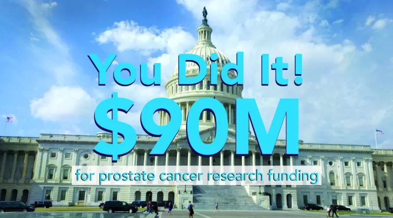 You Did It ZERO $90 million for prostate cancer research funding